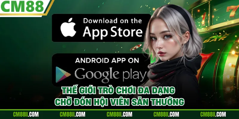 Thế giới trò chơi đa dạng chờ đón hội viên săn thưởng